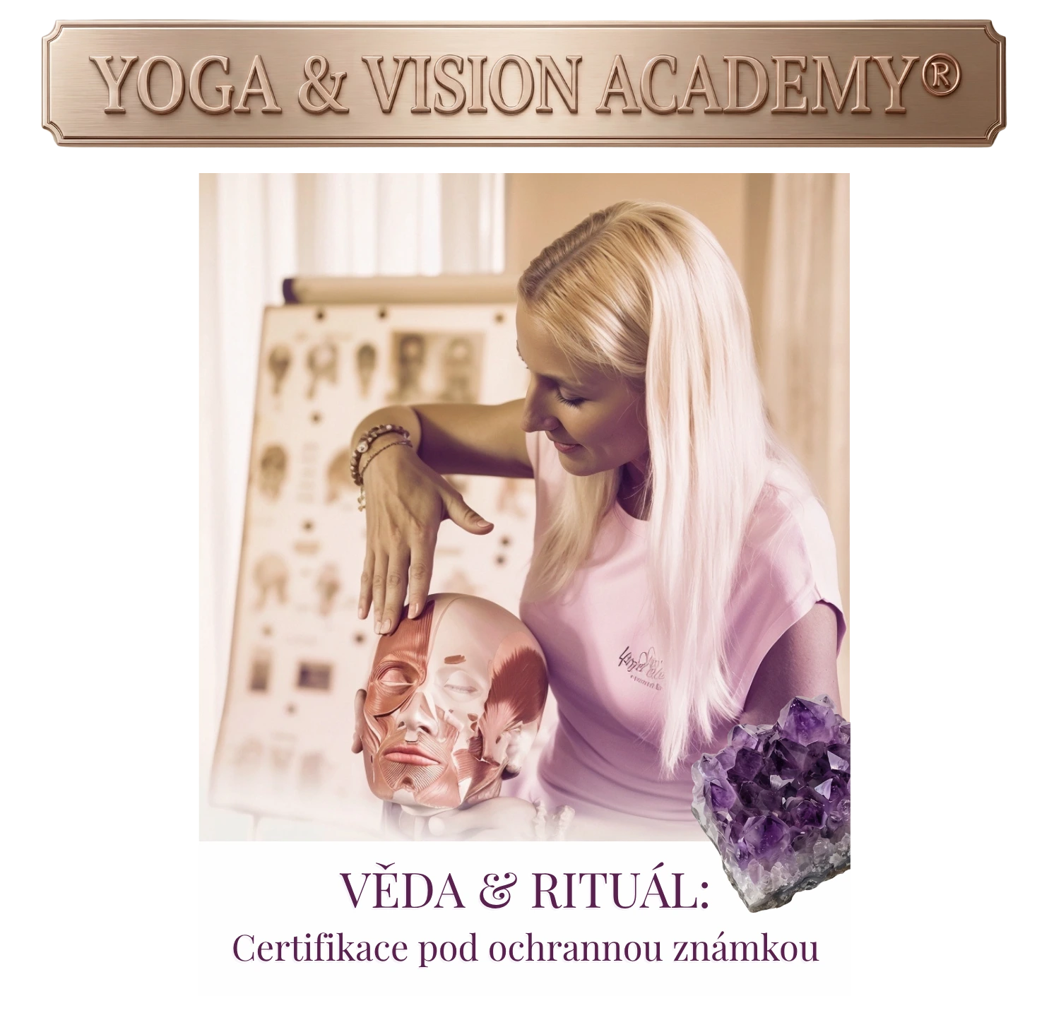 Reprezentativní banner Yoga & Vision Academy® Mgr. Martiny Bajerové pod ochrannou známkou. Grafika spojuje vědu o anatomii tváře se silou rituálů a krystalů ametystu.